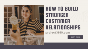 How to Build Stronger Customer Relationships. Oklahoma City Business Incubator Program